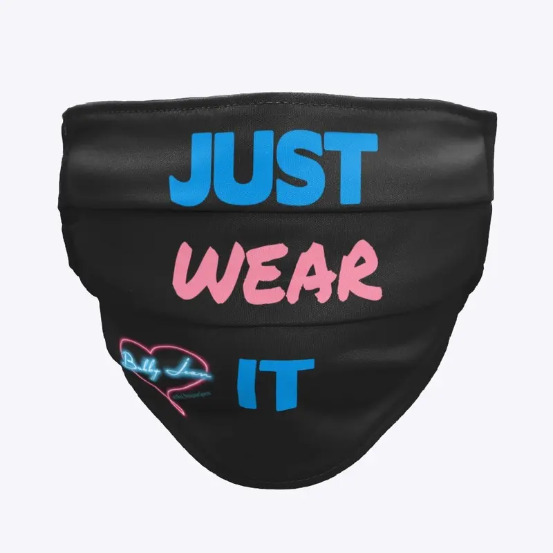 JUST WEAR IT